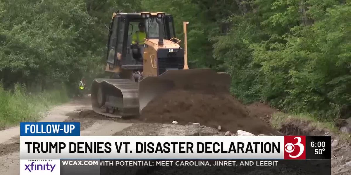 Northeast Kingdom towns hit by July flooding dismayed by Trump disaster denial